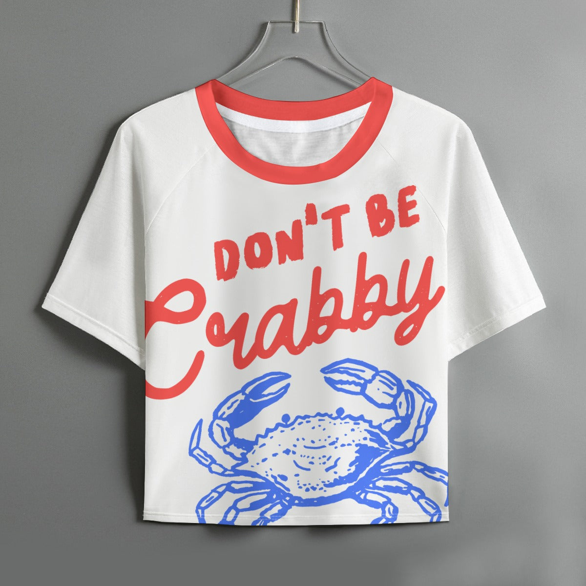 “Don’t Be Crabby” Women’s Crop Top Tee